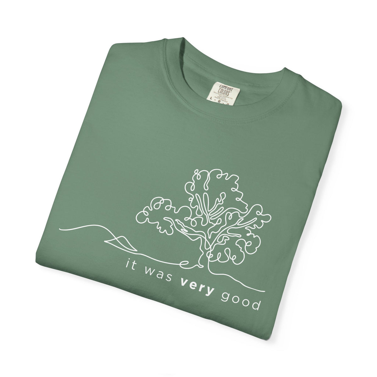 Garden.It Was Very Good - Comfort Colors 1717 Tee