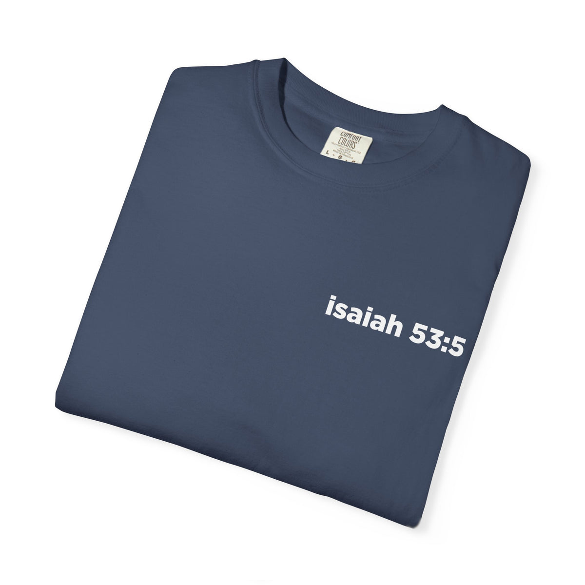 Peace in the Punishment- Musar-  Comfort Colors T-shirt 1717
