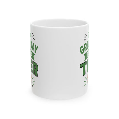 BPE Great Day Ceramic Mug, (11oz, 15oz)