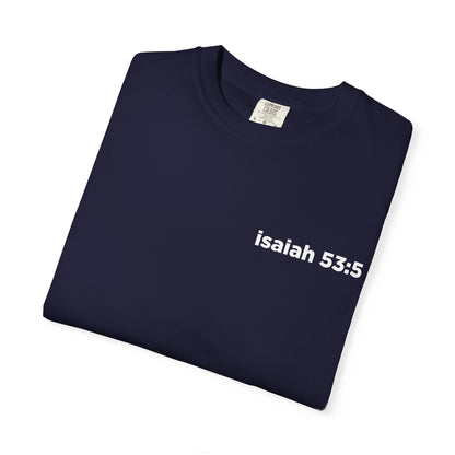 Peace in the Punishment- Musar-  Comfort Colors T-shirt 1717