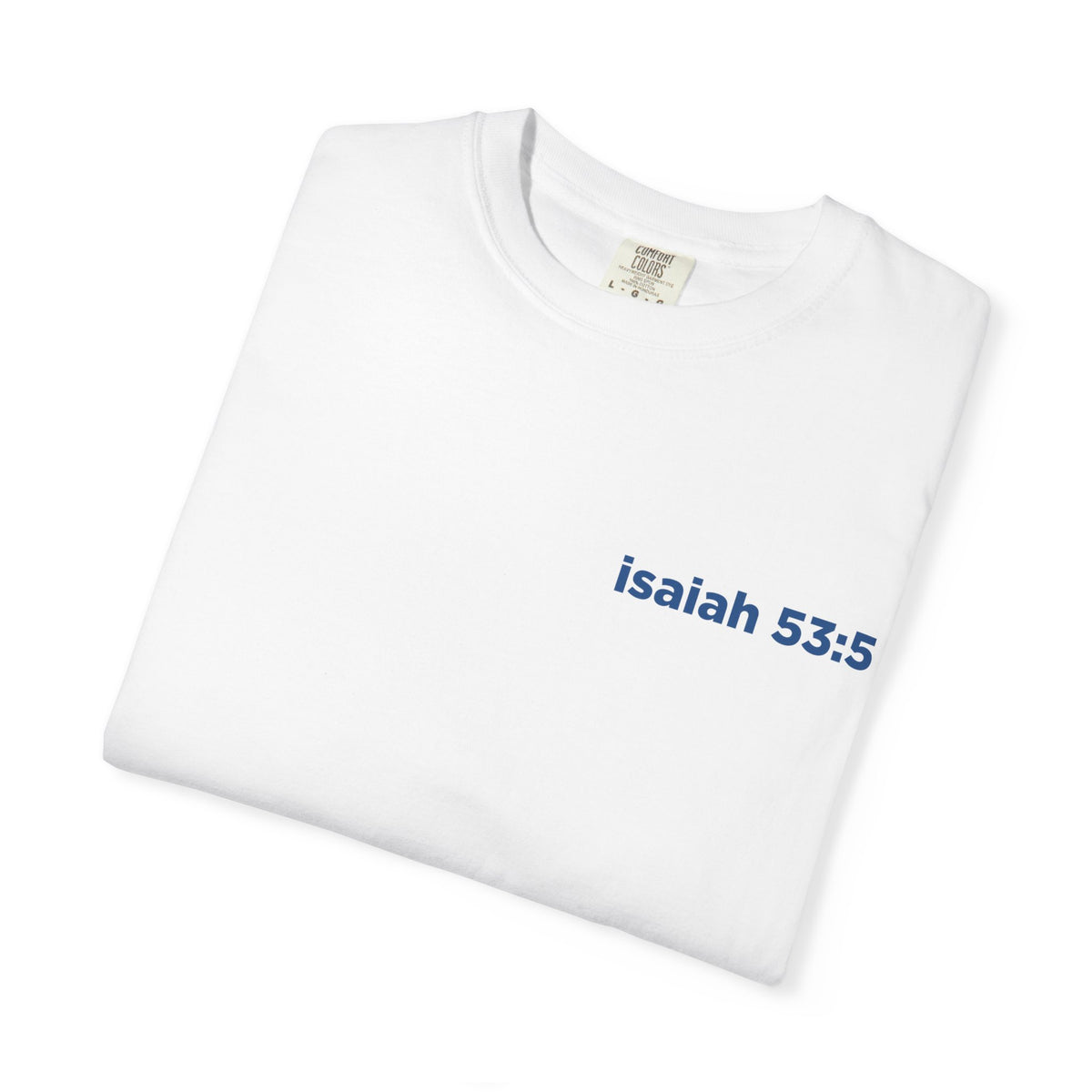 Peace in the Punishment- Musar-  Comfort Colors T-shirt 1717