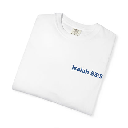 Peace in the Punishment- Musar-  Comfort Colors T-shirt 1717