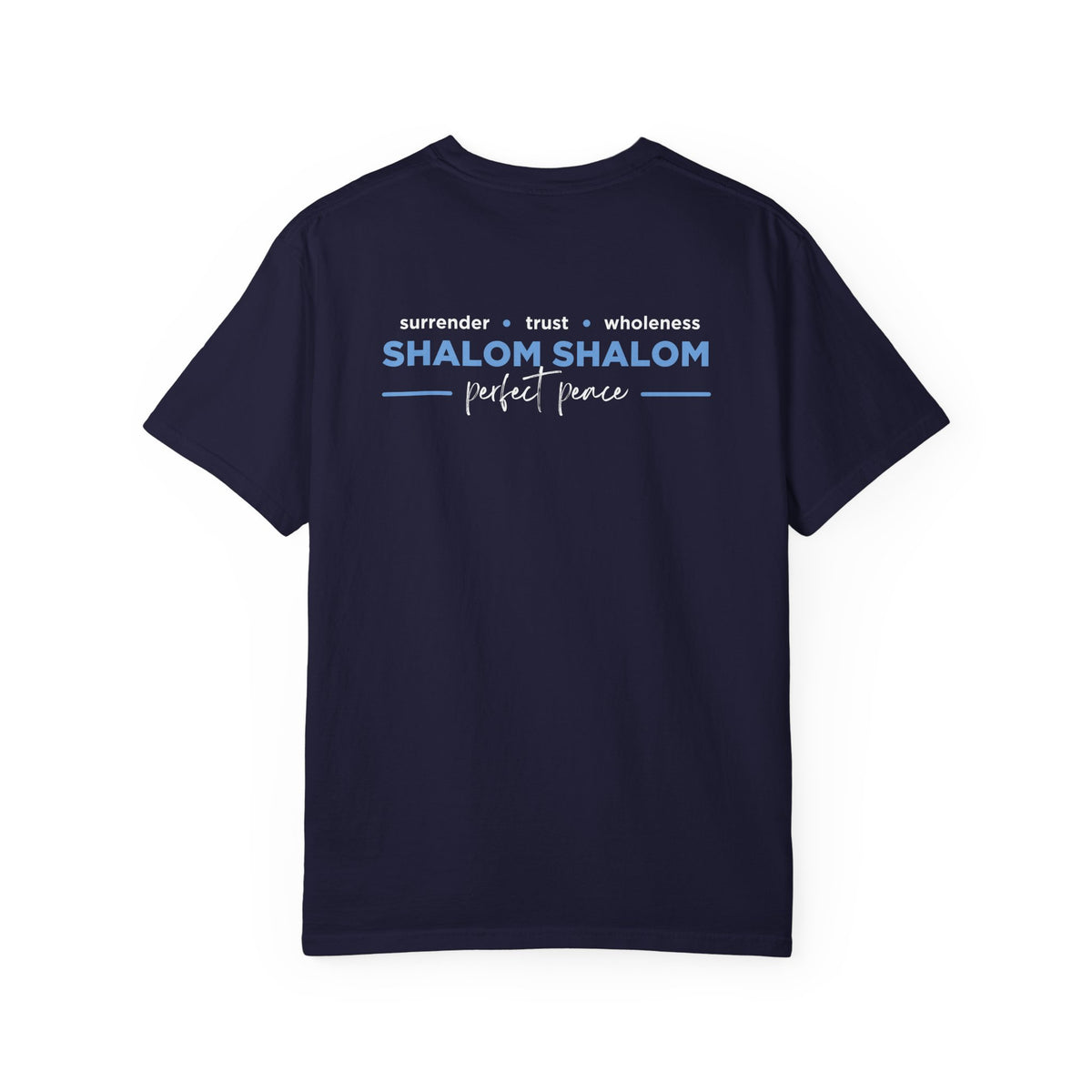 Perfect Peace Comfort Colors 1717 Tee
