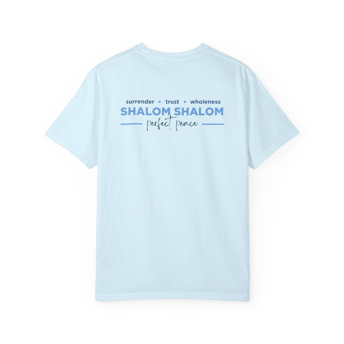 Perfect Peace Comfort Colors 1717 Tee