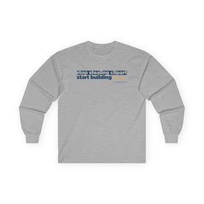 “Stop Stealing Clipart. Start Building Trust.” Gildan 2400 Long Sleeve | Alchemy Collaborative