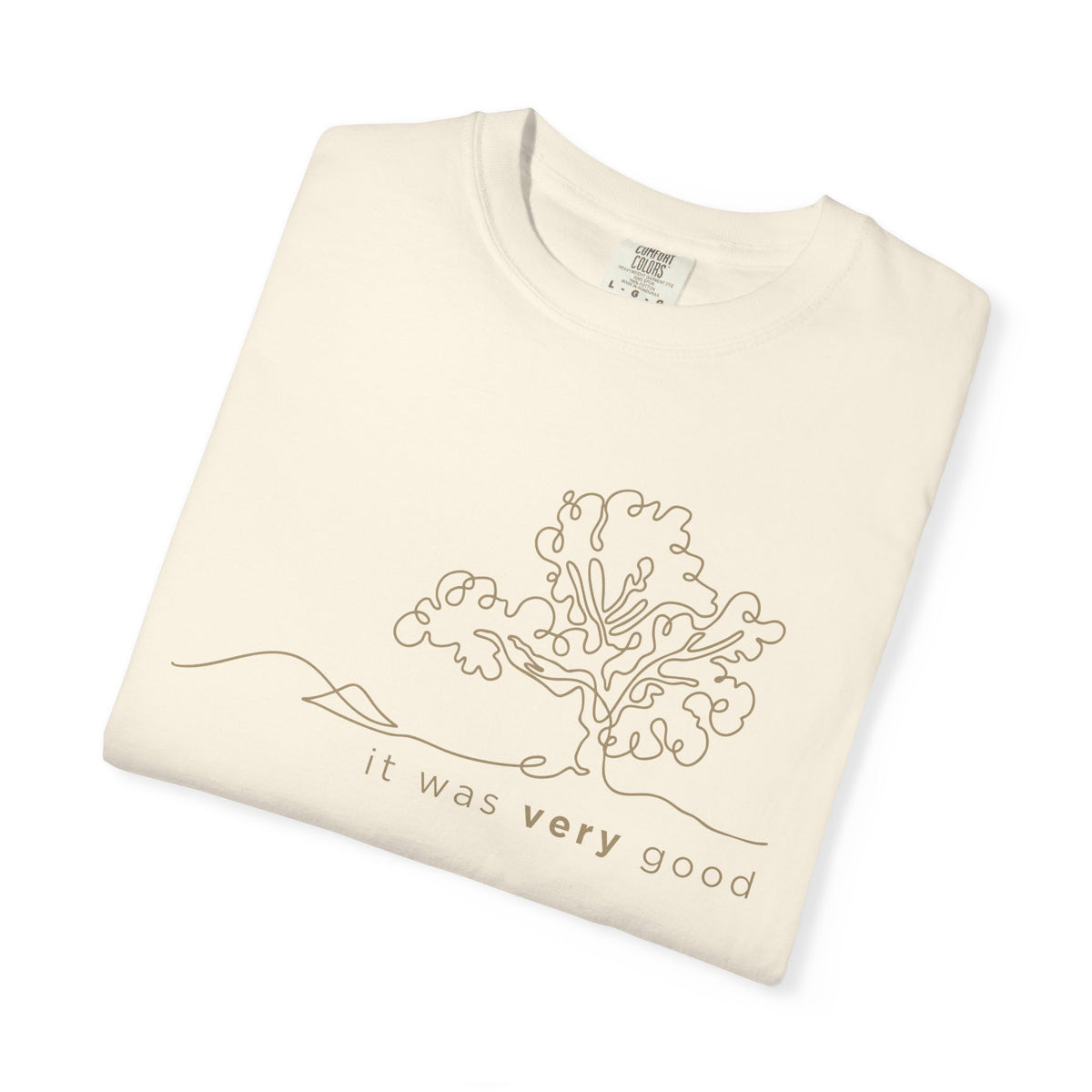 Garden.It Was Very Good - Comfort Colors 1717 Tee